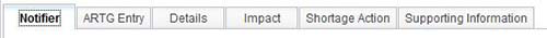 screenshot showing 7 tabs: Notifier, ARTG Entry, Details, Impact, Shortage Action, Supporting Information