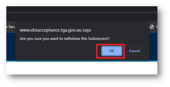 The pop-up window shows the text 'Are you sure you want to withdraw this Submission?' with the buttons 'OK' and 'Cancel'.  The 'OK' button is highlighted.