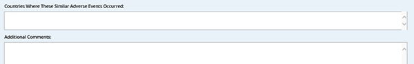 screenshot showing the Countries Where These Similar Adverse Events field and Additional Comments field